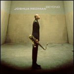 Joshua Redman: Beyond