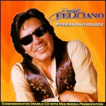 José Feliciano: Modern Anthology